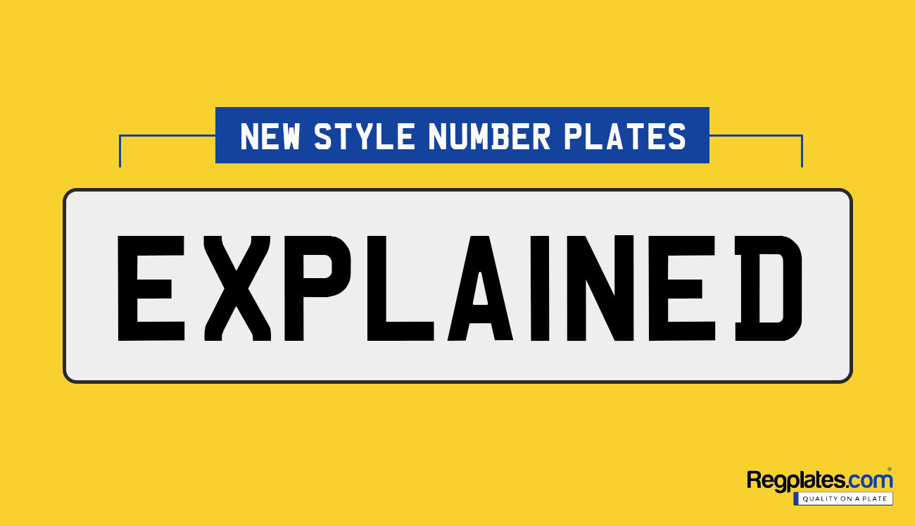 New Style Number Plates Explained